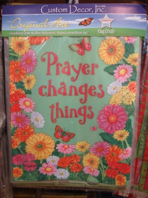Custom Decor Prayer Changes Everything Outdoor Flag East River